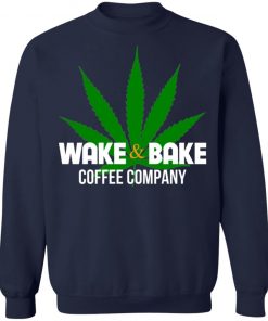 Wake And Bake Coffee Company Shirt