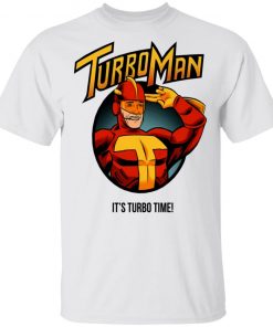 Turbo Man - It's Turbo Time Shirt