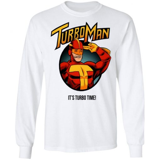 Turbo Man - It's Turbo Time Shirt