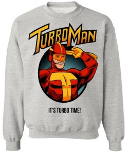 Turbo Man - It's Turbo Time Shirt