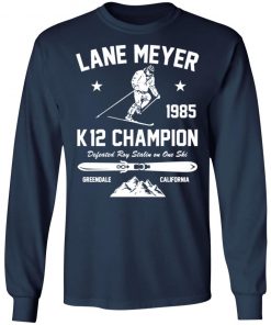 Lane Meyer 1985 K12 Champion Defeated Roy Stalin On One Ski Shirt