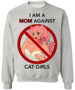 I Am A Mom Against Cat Girls Shirt