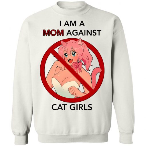 I Am A Mom Against Cat Girls Shirt