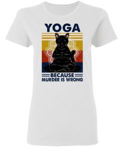 Yoga Because Murder Is Wrong Black Cat Vintage Shirt