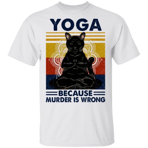 Yoga Because Murder Is Wrong Black Cat Vintage Shirt