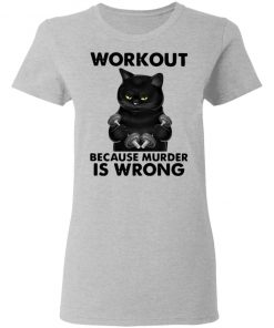 Workout Because Murder Is Wrong Black Cat Vintage Shirt