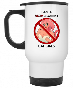 I Am A Mom Against Cat Girls Mug, Coffee Mug, Travel Mug