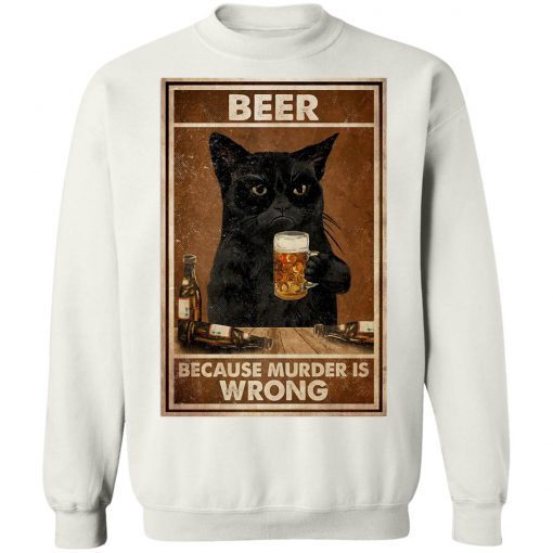 Beer Because Murder Is Wrong Black Cat Vintage Shirt