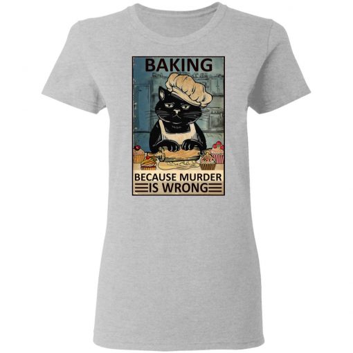 Baking Because Murder Is Wrong Black Cat Vintage Shirt