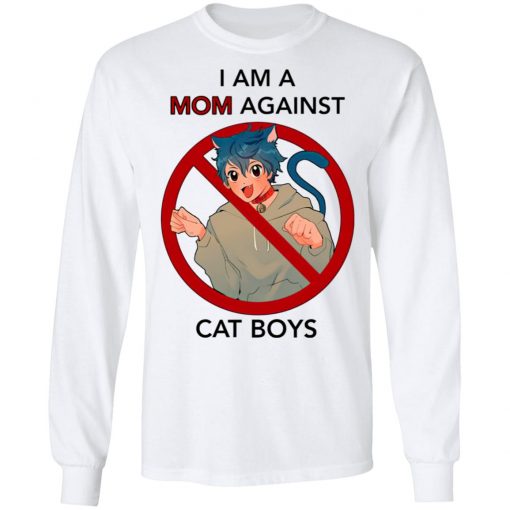 I Am A Mom Against Cat Boys Shirt