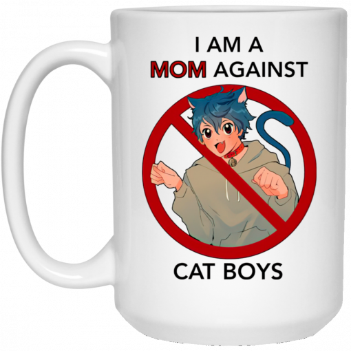 I Am A Mom Against Cat Boys Mug, Coffee Mug, Travel Mug