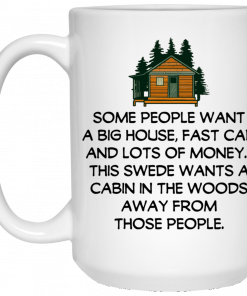 Some People Want A Big House, Fast Car And Lots Of Money Mug, Coffee Mug, Travel Mug