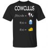 Funny Cowculus fx Cow Milk Cheese Shirt