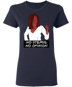 Rachel No Uterus No Opinion Shirt