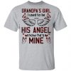 Grandpa’s Girl I Used To Be His Angel Now He’s Mine Shirt