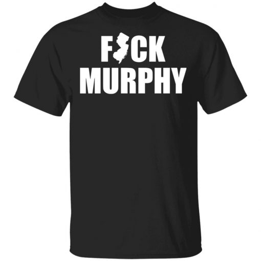 Fuck Murphy Shirt, Hoodie, Long Sleeve