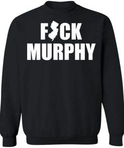 Fuck Murphy Shirt, Hoodie, Long Sleeve