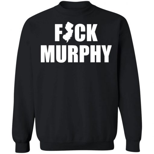 Fuck Murphy Shirt, Hoodie, Long Sleeve