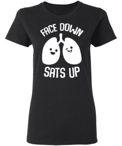 Face Down Sats Up Shirt