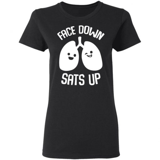 Face Down Sats Up Shirt