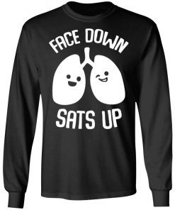 Face Down Sats Up Shirt