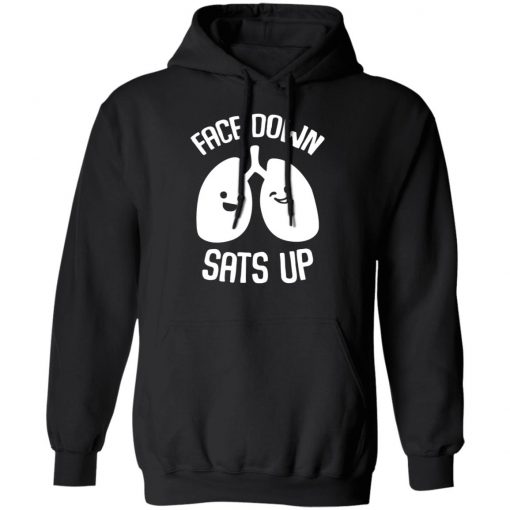 Face Down Sats Up Shirt