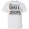 First Rule Of 2021 Never Talk About 2020 Happy New Year Shirt