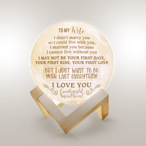 To My Wife I Cannot Live Without You Moon Lamp