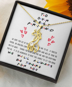 To Our Best Friend We Will Always Be There For You Necklace