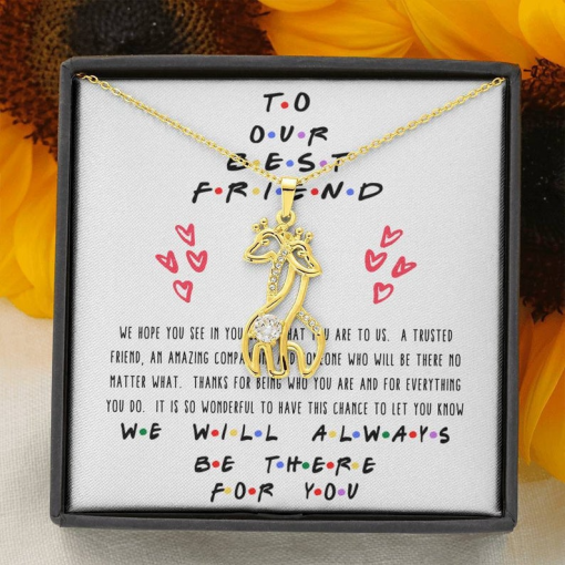 To Our Best Friend We Will Always Be There For You Necklace