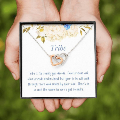 Tribe Is The Family You Decide Good Friends Ask Close Friends Understand Necklace