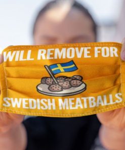 Will remove for Swedish Meatballs Face mask