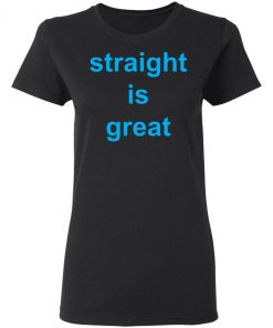 Rupaul Straight Is Great Shirt