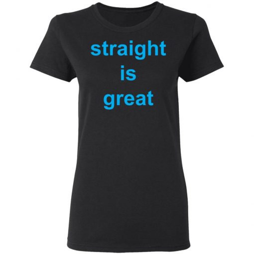 Rupaul Straight Is Great Shirt - Q-Finder Trending Design T Shirt