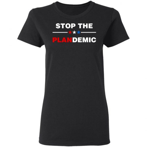 Stop The Plandemic Shirt, Hoodie, Long Sleeve