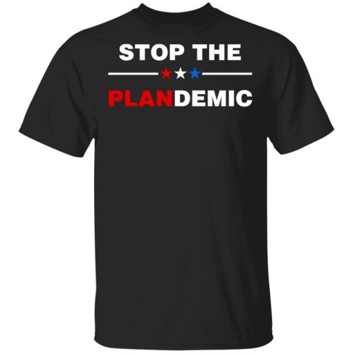 Stop The Plandemic Shirt, Hoodie, Long Sleeve