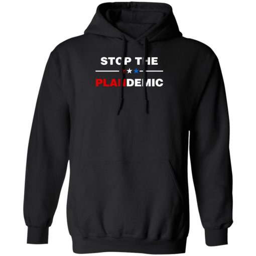 Stop The Plandemic Shirt, Hoodie, Long Sleeve