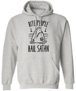 Bite People Hail Satan Shark Shirt