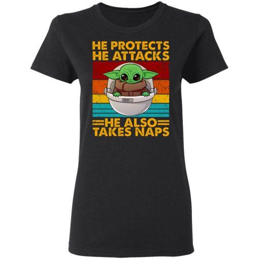 Baby Yoda He Protects He Attacks He Also Takes Naps Vintage Shirt