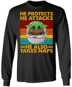 Baby Yoda He Protects He Attacks He Also Takes Naps Vintage Shirt