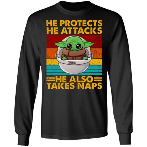 Baby Yoda He Protects He Attacks He Also Takes Naps Vintage Shirt