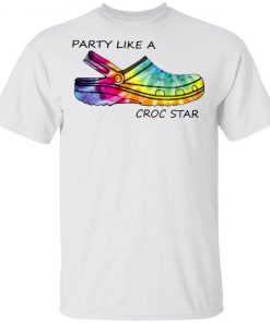 Party Like A Croc Star Shirt, Hoodie, Long Sleeve