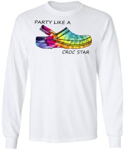 Party Like A Croc Star Shirt, Hoodie, Long Sleeve