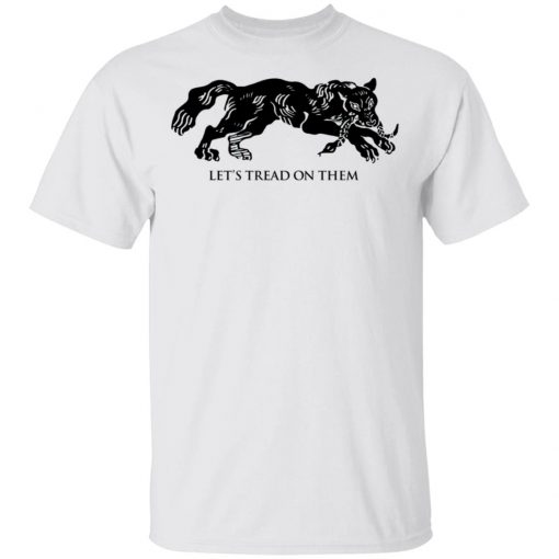 Tiger Let’s Tread On Them Shirt