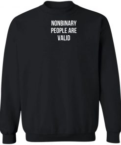 Nonbinary People Are Valid Shirt