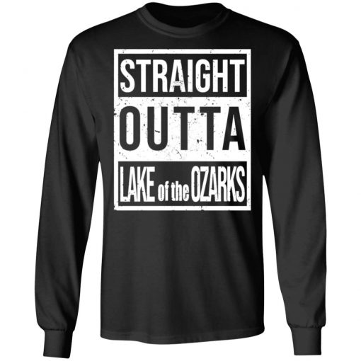 Straight Outta Lake Of The Ozarks Shirt