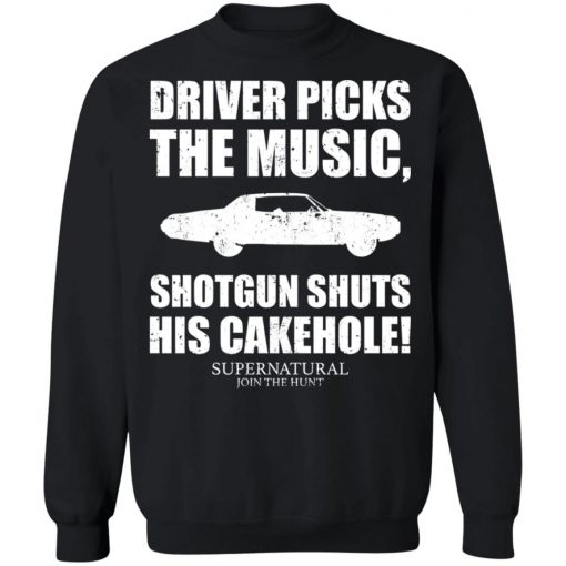 Driver Picks The Music Shotgun Shuts His Cakehole Shirt