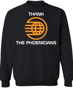 Thank The Phoenicians Shirt