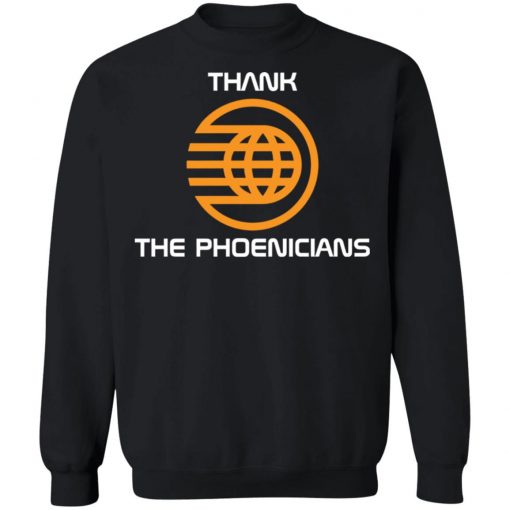 Thank The Phoenicians Shirt