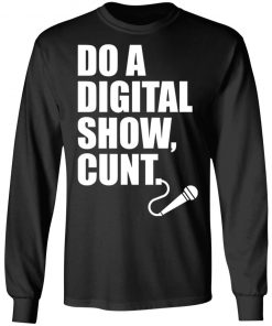 Do A Digital Show Cunt Micro Microphone Shirt